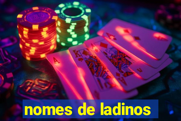 nomes de ladinos